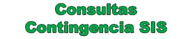 Consultas Contingencia SIS
